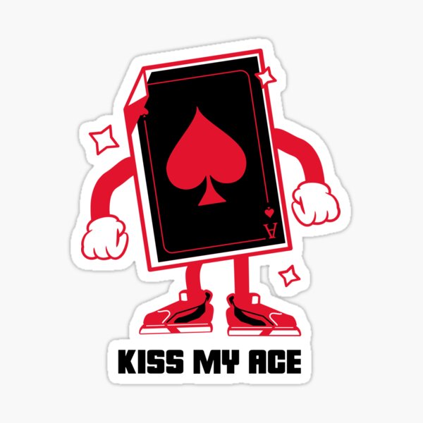 Kiss My Ace Sticker