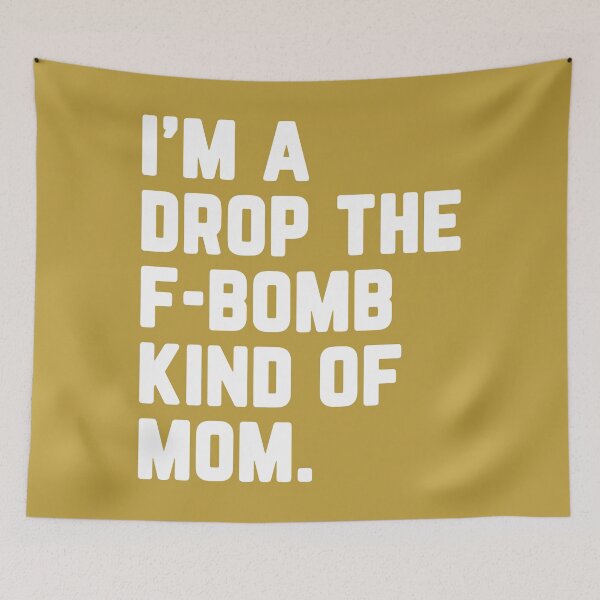 Aperçu de l'œuvre Lâchez la citation drôle de maman F-Bomb créée et vendue par quarantine81.