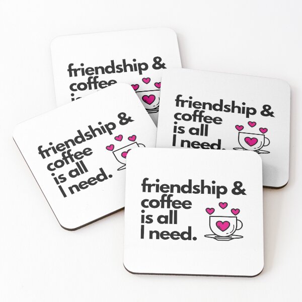 Item preview, International Day Of Friendship - Friendship and coffee is all I need  designed and sold by knapst.