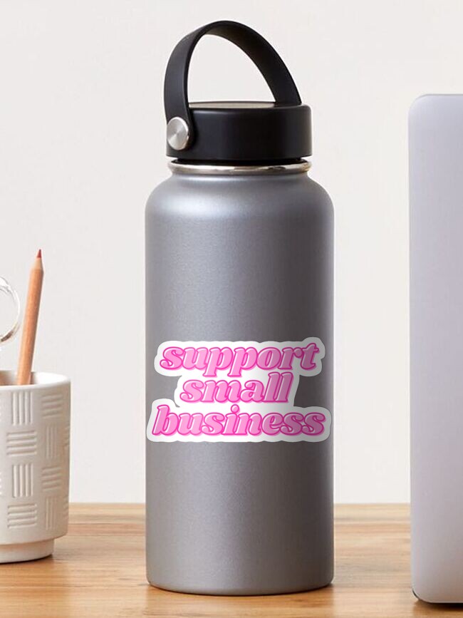 Thumbnail 1 of 3, Sticker, Support Small Business designed and sold by abawla.