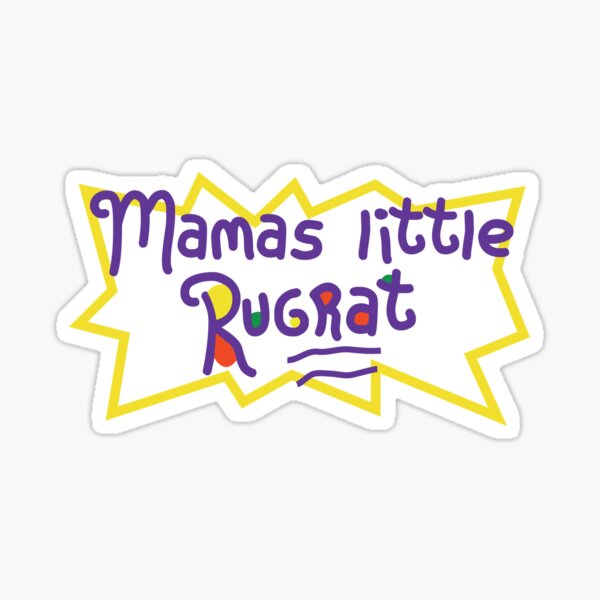 Download Mamas Little Rugrat Stickers Redbubble