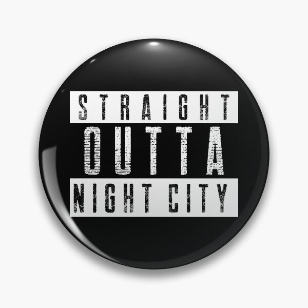 Item preview, Straight Outta Night City designed and sold by RareLoot19.