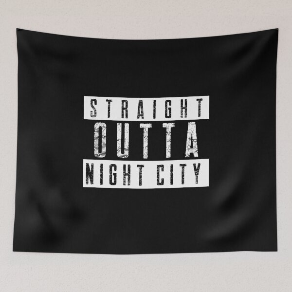Item preview, Straight Outta Night City designed and sold by RareLoot19.