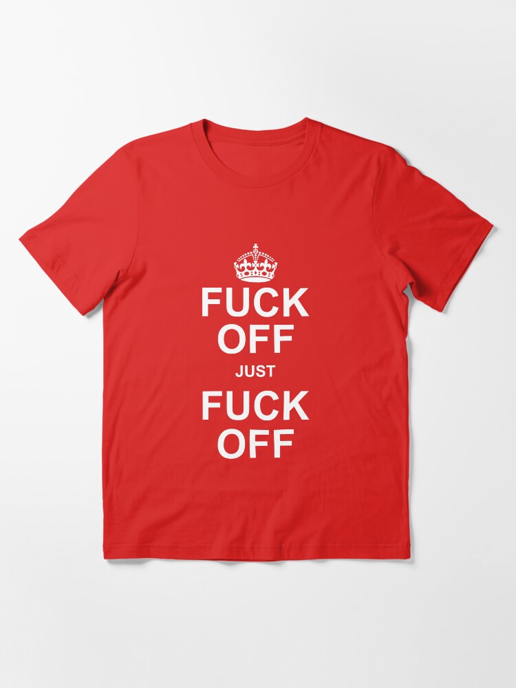 Alternate view of F*** Just F*** Essential T-Shirt