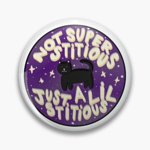 Item preview, Not super stitious just a lil stitious  designed and sold by themindfuldonut.