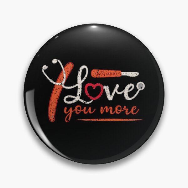 Item preview, THE GOOD DOCTOR: I LOVE YOU MORE GRUNGE STYLE  designed and sold by FunGangStore.