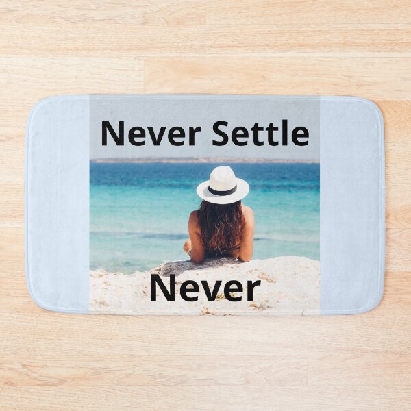 Item preview, Quote, Never Settle, Never designed and sold by timg58.