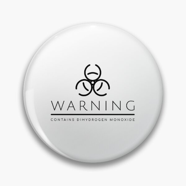 Item preview, Warning: Dihydrogen Monoxide (Water) designed and sold by Muna Uwanamodo.