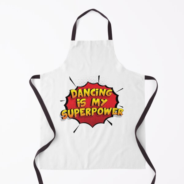 Dancing es mi superpoder dise�o divertido Dancing regalo Delantal