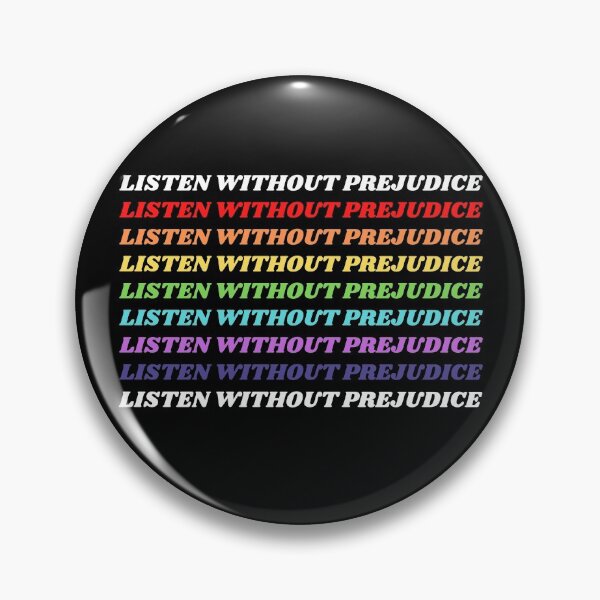 Item preview, Listen without prejudice quote typography designed and sold by TopplundDesigns.