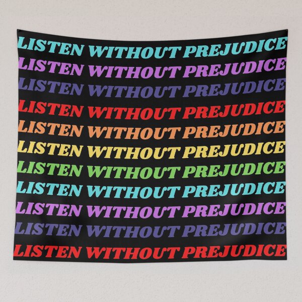 Item preview, Listen without prejudice quote typography designed and sold by TopplundDesigns.