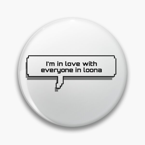 Item preview, I'm In Love With Everyone In Loona designed and sold by Ilovebambam.