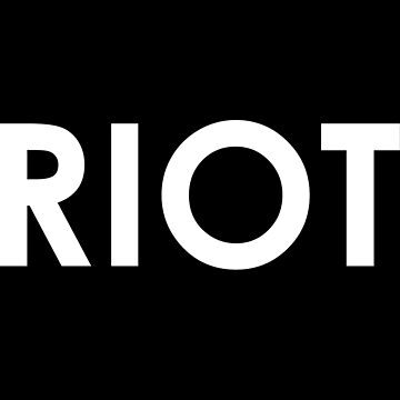 Artwork thumbnail, RIOT by Indestructibbo