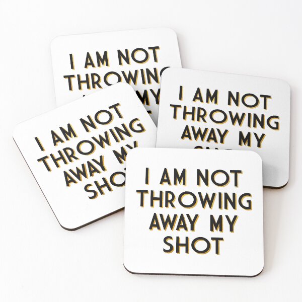 Item preview, I am not throwing away my shot designed and sold by Designed By Rachel.
