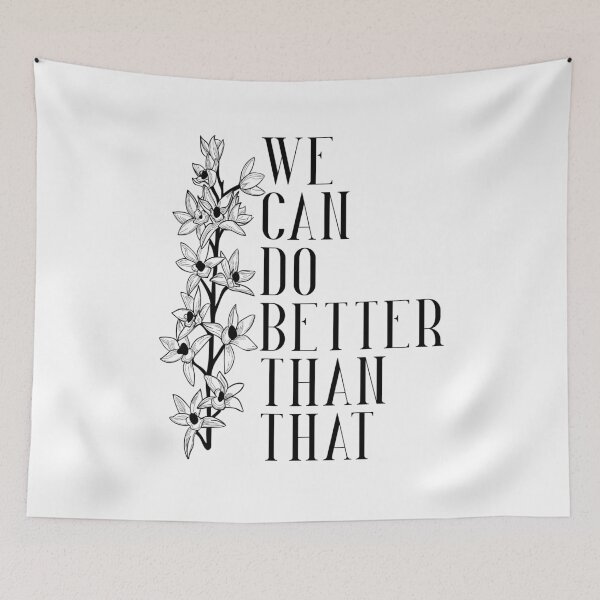 Item preview, We can do better than that designed and sold by Theatre Thoughts.