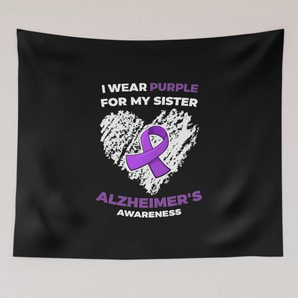 Item preview, I Wear Purple for My Sister: Alzheimer's Awareness designed and sold by friendlyspoon.