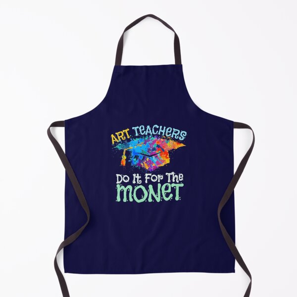 Item preview, Art Teachers Do It For The Monet designed and sold by jaygo.