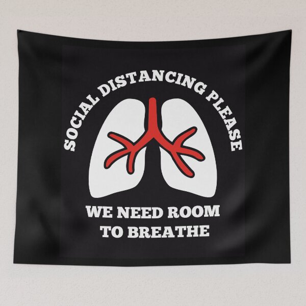 Item preview, Social distancing please, lungs need room to breathe  designed and sold by DoodleBugDigits.