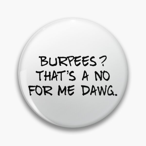 Item preview, No Burpees designed and sold by keriannhill.