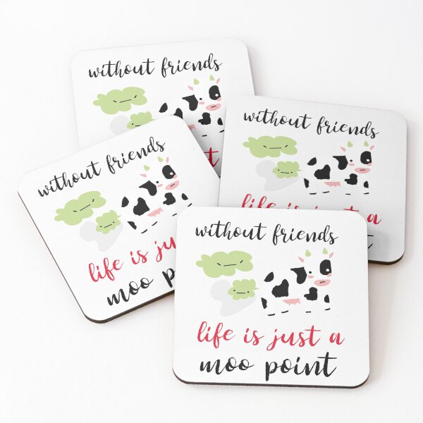Item preview, Without friends life is just a moo point - Funny friendship quotes or sayings - friendship day design. designed and sold by helkav.