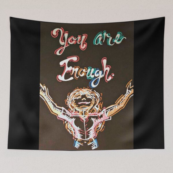 Item preview, You are Enough designed and sold by PaintingFire448.
