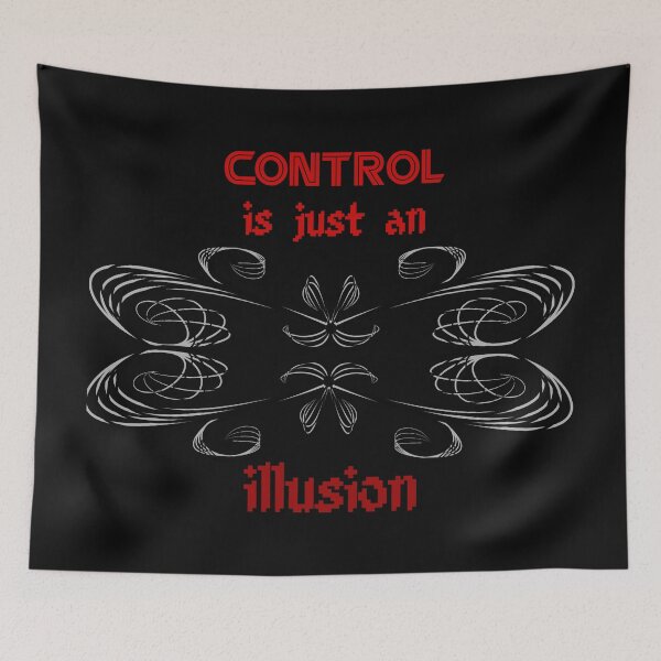 Item preview, Control Is Just An Illusion designed and sold by dacdibac.