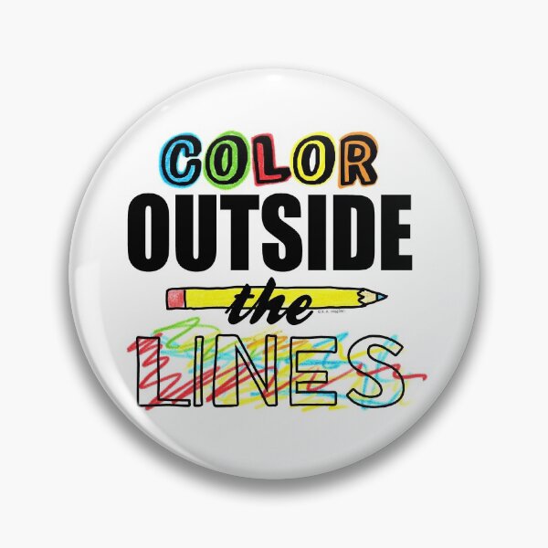 Item preview, Color Outside The Lines designed and sold by ArtVixen.