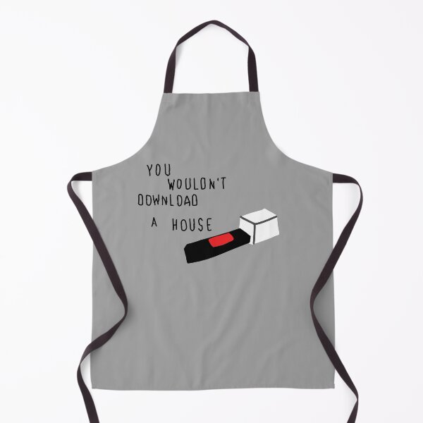 Item preview, YOU WOULDN'T DOWNLOAD A HOUSE designed and sold by Kaytmars.