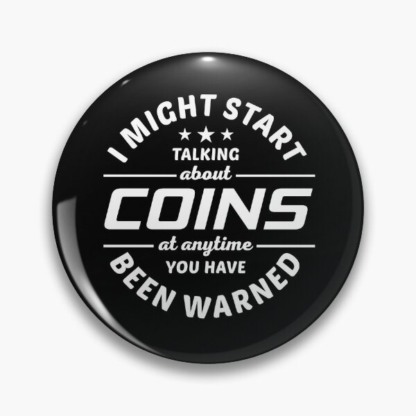Item preview, Coin collecting Collector Numismatic Numismatist Gift designed and sold by TastefulTees.