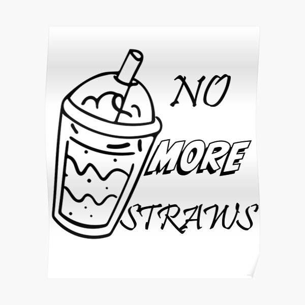 No more straws Poster