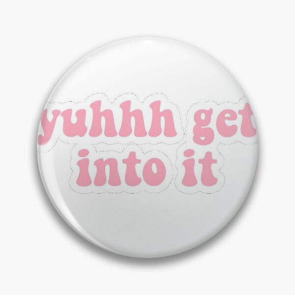 Item preview, yuhhh get into it designed and sold by averiepist.