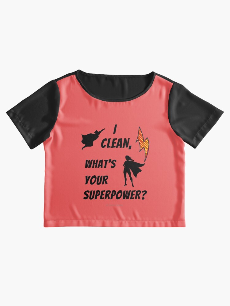 Thumbnail 2 of 6, Chiffon Top, I Clean What's Your Superpower? designed and sold by SavvyCleaner.