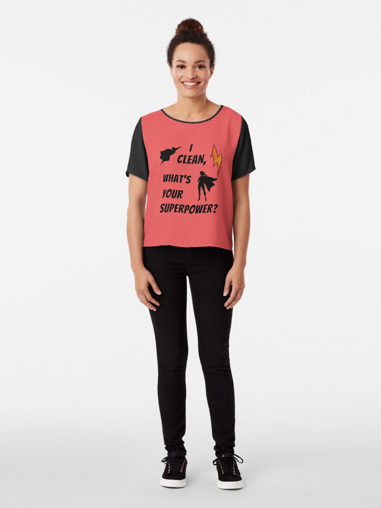 Thumbnail 3 of 6, Chiffon Top, I Clean What's Your Superpower? designed and sold by SavvyCleaner.