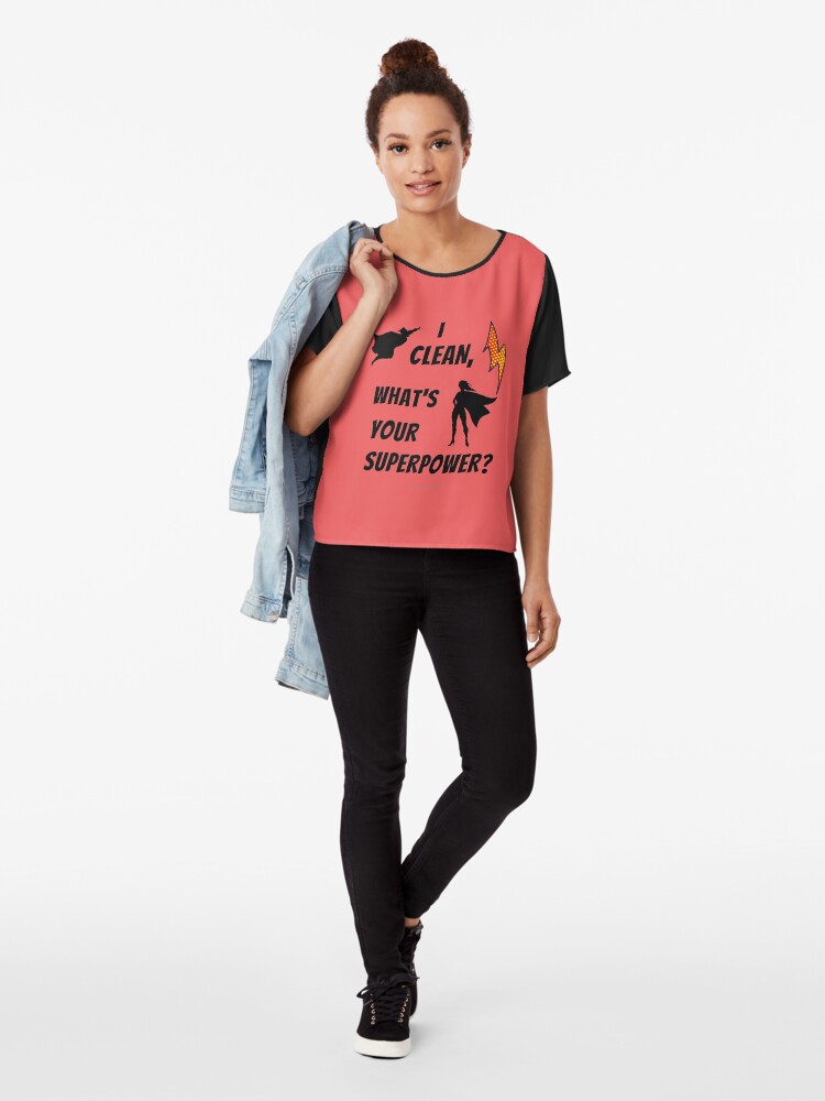 Thumbnail 4 of 6, Chiffon Top, I Clean What's Your Superpower? designed and sold by SavvyCleaner.