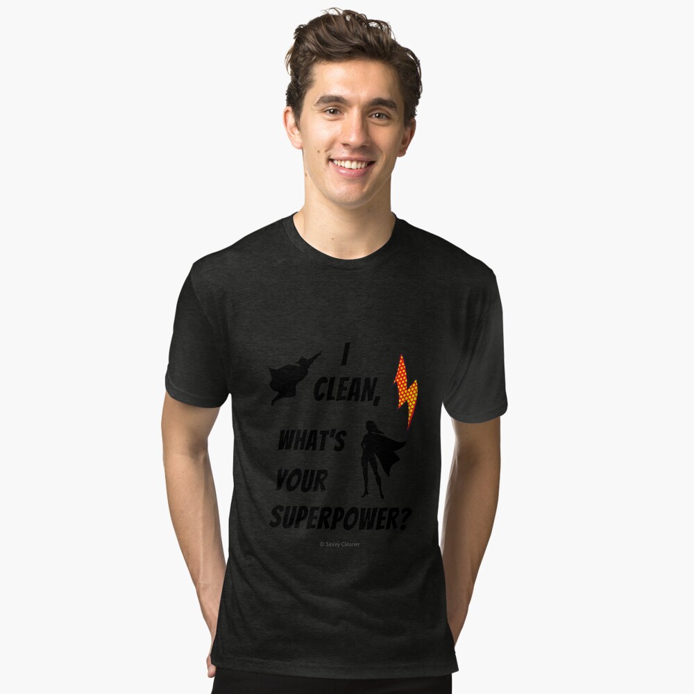 Item preview, Tri-blend T-Shirt designed and sold by SavvyCleaner.