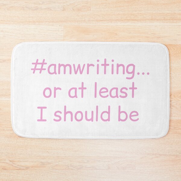Item preview, #amwriting or at least I should be Pretty Pink designed and sold by TeaRoseWriter.