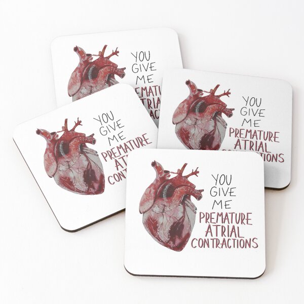 Item preview, You Give Me Premature Atrial Contractions designed and sold by katiemy12.