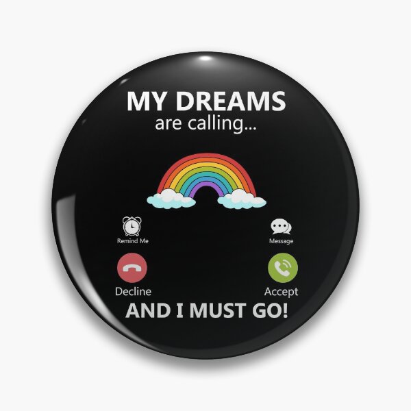 Item preview, My Dreams Are Calling And I Must Go Big Dreamer Rainbow Gear designed and sold by DynamicDesign.