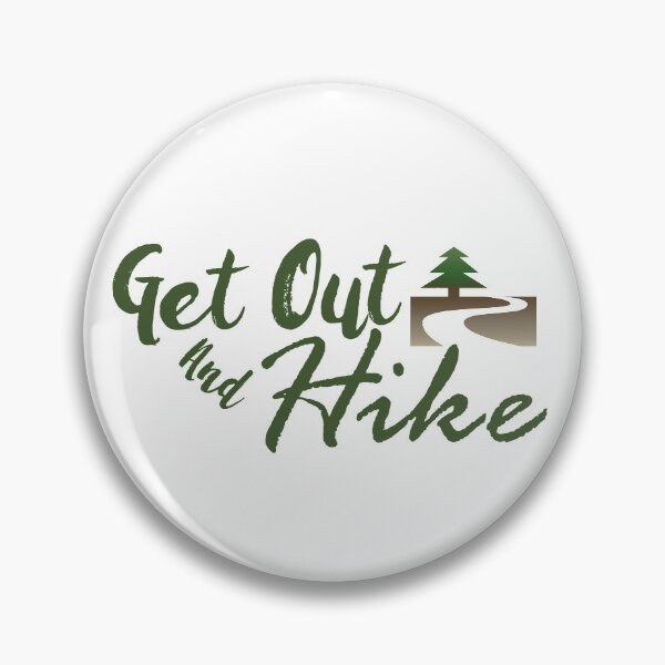 Item preview, Get Out And Hike designed and sold by KPcaptures.