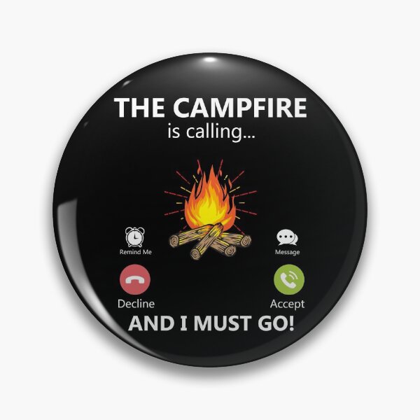 Item preview, The Campfire Is Calling And I Must Go Outdoors Lover Camping Gear designed and sold by DynamicDesign.