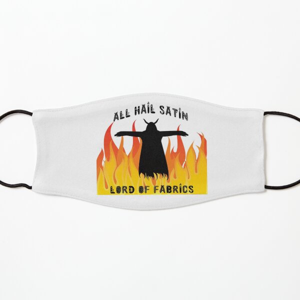 All Hail Satin Lord of Fabrics Kids Mask