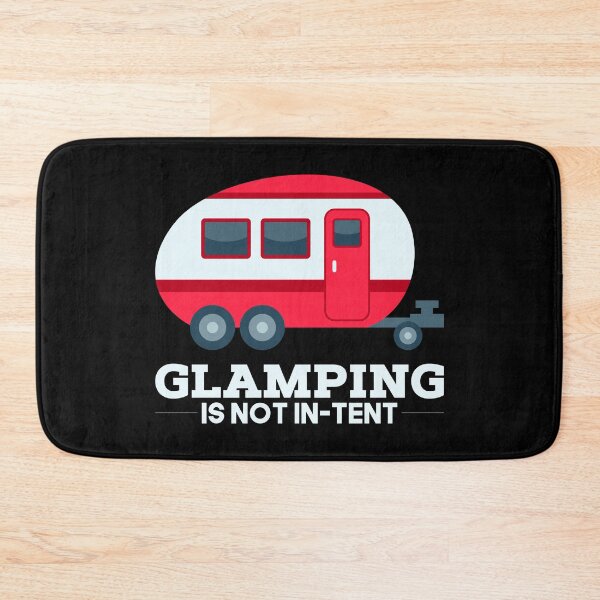 Item preview, Glamping is not In-Tent Hike Campfire Camper Wanderlust Outdoor Mountains Boy Scout Woods Travel Gift Idea (Trailer Edition) designed and sold by SimonGs.