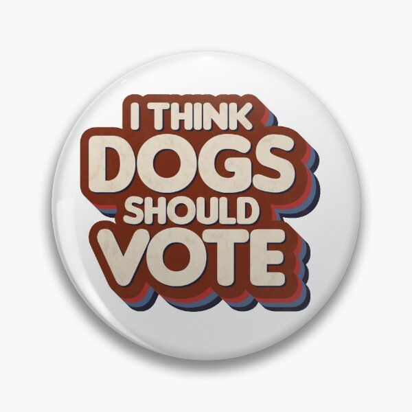 Item preview, Dogs Should Vote designed and sold by Amateur on Illustrator.