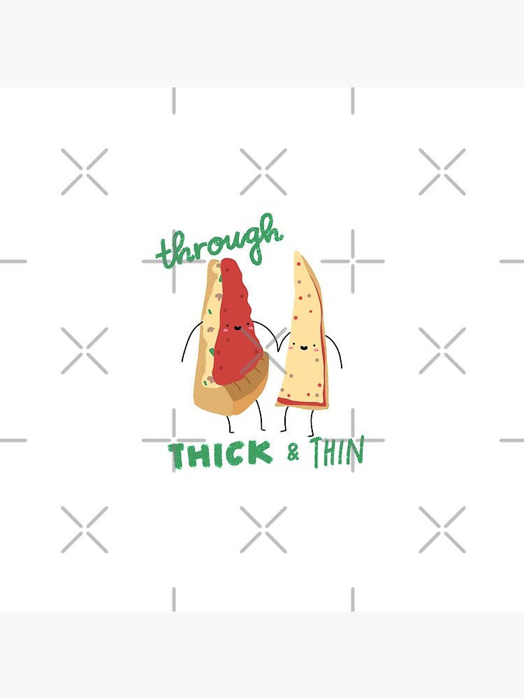 through THICK and THIN Pin for Sale by ChewyLemon