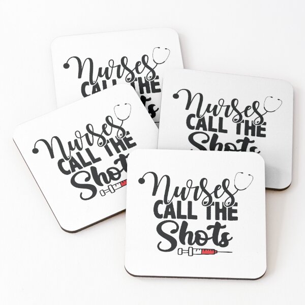 Item preview, Nurses Call The Shots, Nursing, Nurses designed and sold by Logic72.