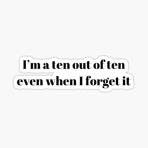 ten-out-of-ten-sticker-for-sale-by-lovaticapparel-redbubble