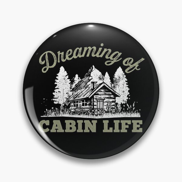Item preview, Dreaming Of Cabin Life Camping Log Cabin In Vacation Gift Gear designed and sold by DynamicDesign.