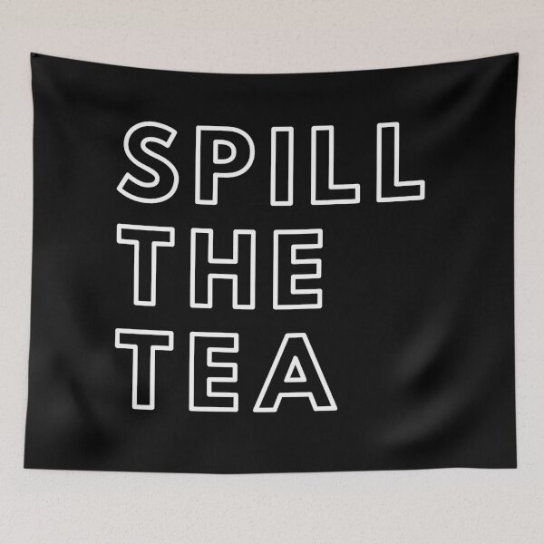 Item preview, Spill the Tea designed and sold by seesaw-clothing.