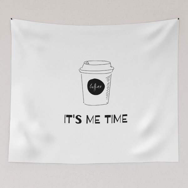 Item preview, It's Me Time - coffee lover designed and sold by AllyShop.