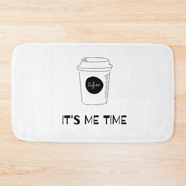 Item preview, It's Me Time - coffee lover designed and sold by AllyShop.